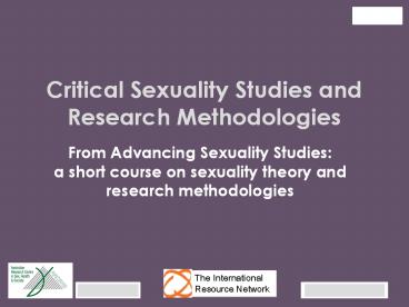 Critical Sexuality Studies and Research Methodologies