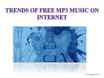 Downlaod Free Mp3 Music on Internet