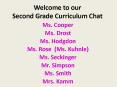 Welcome to our Second Grade Curriculum Chat PowerPoint PPT Presentation