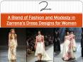 A Blend of Fashion and Modesty in Zarrena’s Dress Designs for Women PowerPoint PPT Presentation