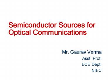 Semiconductor Sources for Optical Communications