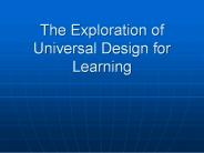 The Exploration of Universal Design for Learning