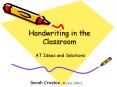Handwriting in the Classroom PowerPoint PPT Presentation
