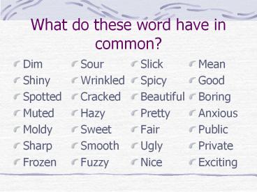 What do these word have in common?