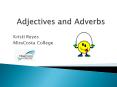 Adjectives and Adverbs PowerPoint PPT Presentation