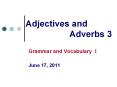 Adjectives and          Adverbs 3 PowerPoint PPT Presentation