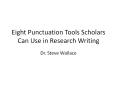 Eight Punctuation Tools Scholars Can Use in Research Writing PowerPoint PPT Presentation