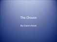 The Chosen PowerPoint PPT Presentation