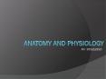 Anatomy%20and%20Physiology PowerPoint PPT Presentation