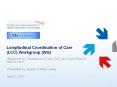 Longitudinal Coordination of Care (LCC) Workgroup (WG) PowerPoint PPT Presentation