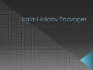 Halal Holiday Packages