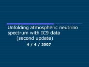 Unfolding atmospheric neutrino spectrum with IC9 data (second update)