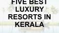 Five Best Luxury resports in Kerala PowerPoint PPT Presentation