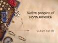 Native peoples of North America PowerPoint PPT Presentation