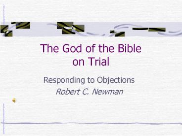The God of the Bible on Trial