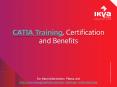 CATIA Training, Certification and Benefits PowerPoint PPT Presentation