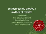 Les dessous du CRAAQ : mythes et r