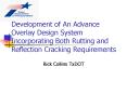 Development of An Advance Overlay Design System Incorporating Both Rutting and Reflection Cracking Requirements PowerPoint PPT Presentation