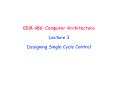 EEM 486: Computer Architecture Lecture 3 Designing Single Cycle Control PowerPoint PPT Presentation