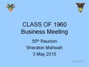 CLASS OF 1960 Business Meeting PowerPoint PPT Presentation