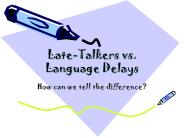 Late-Talkers vs. Language Delays