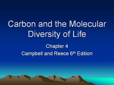 Carbon and the Molecular Diversity of Life