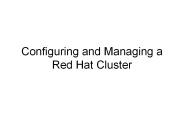 Configuring and Managing a Red Hat Cluster