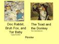 Doc Rabbit, Bruh Fox, and Tar Baby Virgina Hamilton PowerPoint PPT Presentation