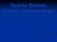 Sports Events Church Partnerships PowerPoint PPT Presentation