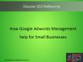 How Google Adwords Management help for Small Businesses PowerPoint PPT Presentation