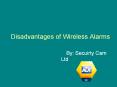 Disadvantages of Wireless Alarms PowerPoint PPT Presentation