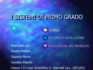 I SISTEMI DI PRIMO GRADO
