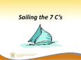 Sailing the 7 C PowerPoint PPT Presentation