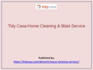 Tidy Casa-Home Cleaning & Maid Service