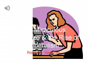 The Miraculous: 3. Science