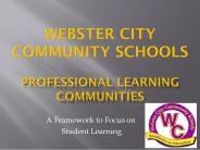 Webster City Community schools Professional Learning Communities
