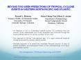 BEYOND TWO-WEEK PREDICTIONS OF TROPICAL CYCLONE EVENTS IN WESTERN NORTH PACIFIC AND ATLANTIC PowerPoint PPT Presentation