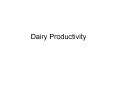 Dairy Productivity PowerPoint PPT Presentation