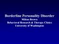 Borderline Personality Disorder Milton Brown Behavioral Research PowerPoint PPT Presentation