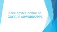 Free advice online on GOOGLE ADWORDS/PPC