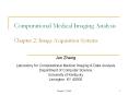 Computational%20Medical%20Imaging%20Analysis%20%20Chapter%202:%20Image%20Acquisition%20Systems PowerPoint PPT Presentation