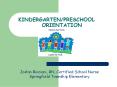 KINDERGARTEN/PRESCHOOL    ORIENTATION PowerPoint PPT Presentation