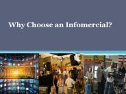 Why choose an infomercial?