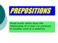 PREPOSITIONS PowerPoint PPT Presentation