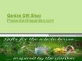 Best Garden Gift Shop at Presentsinthegarden.com PowerPoint PPT Presentation