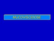 MUCOVISCIDOSE