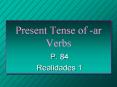 Present Tense of -ar Verbs PowerPoint PPT Presentation
