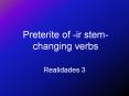 Preterite of -ir stem-changing verbs PowerPoint PPT Presentation