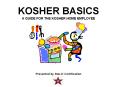 KOSHER BASICS A GUIDE FOR THE KOSHER HOME EMPLOYEE PowerPoint PPT Presentation