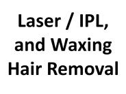 Laser / IPL, and Waxing Hair Removal